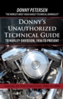 Donny'S Unauthorized Technical Guide to Harley-Davidson, 1936 to Present : Volume Iii: the Evolution: 1984 to 2000 - eBook