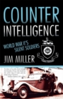Counter Intelligence : World War Ii's Silent Soldiers - eBook