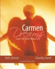 Carmen Dreams : Learn the Truth About Life - eBook