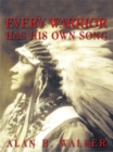 Every Warrior Has His Own Song - eBook