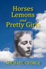 Horses Lemons and Pretty Girls - eBook