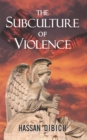 The Subculture of Violence - eBook