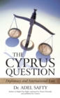 The Cyprus Question : Diplomacy and International Law - eBook