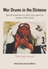 War Drums in the Distance : Special Moments in a Three Year Quest for Hockey's Holy Grail. - eBook