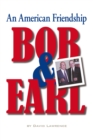 Bob & Earl : An American Friendship - eBook