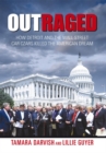 Outraged : How Detroit and the Wall Street Car Czars Killed the American Dream - eBook