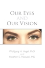 Our Eyes and Our Vision - eBook