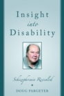 Insight into Disability : Schizophrenia Revealed - eBook