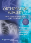 Orthopaedic Surgery: Principles of Diagnosis and Treatment - eBook