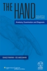 The Hand : Anatomy, Examination, and Diagnosis - eBook