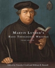 Martin Luther's Basic Theological Writings - eBook
