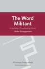 Word Militant: Preaching A Decentering Word - eBook