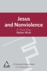 Jesus and Nonviolence : A Third Way - eBook