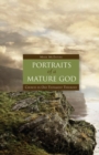 Portraits of a Mature God: Choices in Old Testament Theology - eBook