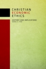 Christian Economic Ethics : History and Implications - eBook