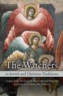 Watchers in Jewish and Christian Traditions - eBook