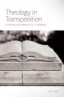 Theology in Transposition: A Constructive Appraisal of T.F. Torrance - eBook