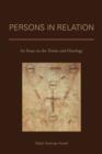 Persons in Relation : An Essay on the Trinity and Ontology - eBook