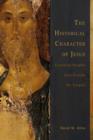 Historical Character of Jesus : Canonical Insights from Outside the Gospels - eBook