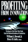 Profiting from Innovation : The Report of the Three-Year Study from the National Academy of Engineering - eBook