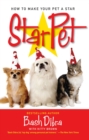 StarPet : How to Make Your Pet a Star - eBook