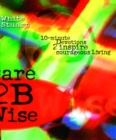 Dare 2B Wise : 10 minute devotions 2 inspire courageous living - eBook