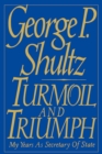 Turmoil and Triumph : Diplomacy, Power, and the Victory of the American Deal - eBook