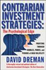Contrarian Investment Strategies : The Psychological Edge - eBook