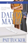 Daddy's Maybe - eBook