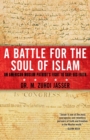A Battle for the Soul of Islam : An American Muslim Patriot's Fight to Save His Faith - eBook