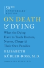 On Death and Dying - eBook