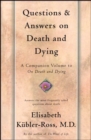 Questions and Answers on Death and Dying : A Companion Volume to On Death and Dying - eBook