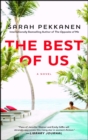 The Best of Us : A Novel - eBook