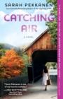 Catching Air : A Novel - eBook