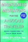 Mindfulness Meditations for the Anxious Traveler : Quick Exercises to Calm Your Mind - eBook