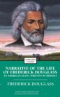 Narrative of the Life of Frederick Douglass : An American Slave, Written by Himself - eBook