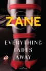 Everything Fades Away : An eShort Story - eBook