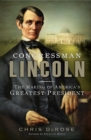 Congressman Lincoln - eBook