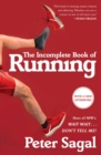 The Incomplete Book of Running - eBook