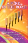 A Fork in the Road : An Inspiring Journey of How Ancient Solfeggio Frequencies Are Empowering Personal and Planetary Transformation! - eBook