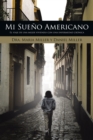 Mi Sueno Americano : El Viaje De Una Mujer Viviendo Con Una Enfermedad Cronica - eBook