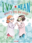 Ivy and Bean What's the Big Idea? (Book 7) - Book