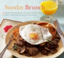 Sunday Brunch : Simple, Delicious Recipes for Leisurely Mornings - eBook