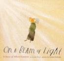 On a Beam of Light : A Story of Albert Einstein - eBook