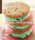 Ice Cream Treats : Easy Ways to Transform Your Favorite Ice Cream into Spectacular Desserts - eBook