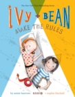 Ivy and Bean Make the Rules : Book 9 - eBook