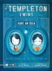 Templeton Twins Have an Idea : Book 1 - Book