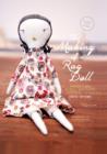 The Making of a Rag Doll : Design & Sew Modern Heirlooms - eBook