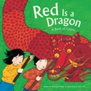 Red Is a Dragon : A Book of Colors - eBook