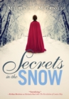 Secrets in the Snow : A Novel - eBook